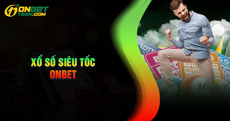 gioi-thieu-ve-xo-so-sieu-toc
