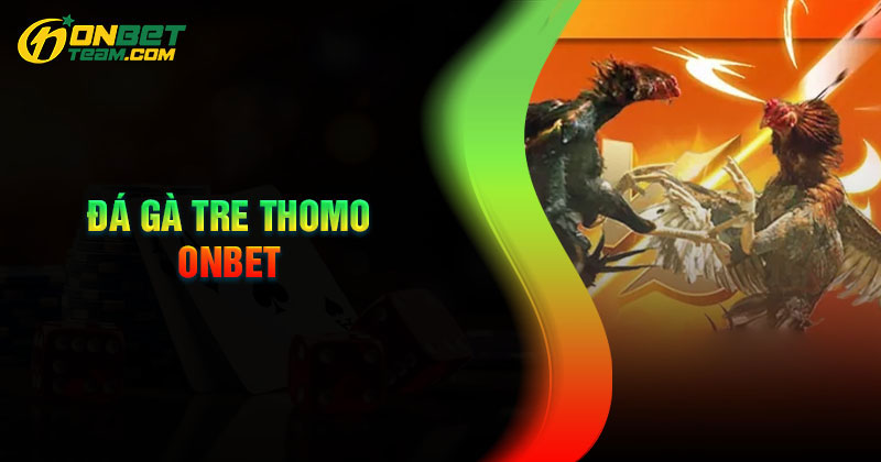 Các hình thức đá gà tre thomo phổ biến hiện nay